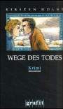 Die Wege des Todes