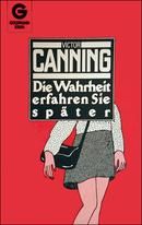 Die Wahrheit erfahren Sie später