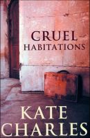 Cruel Habitations