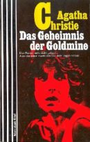 Das Geheimnis der Goldmine