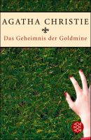 Das Geheimnis der Goldmine