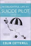 The Delightful Life of a Suicide Pilot