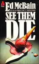 See them Die