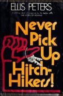 Never Pick Up Hitch-Hikers!