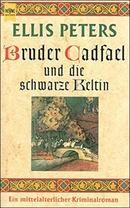 Bruder Cadfael und die schwarze Keltin