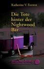 Die Tote hinter der Nightwood Bar