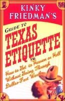 Kinky Friedman's Guide to Texas Etiquette