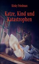 Katze, Kind und Katastrophen