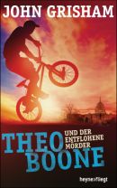 Theo Boone und der entflohene Mörder