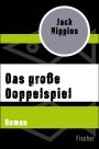 Das groe Doppelspiel