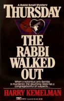 Thursday the Rabbi Walked Out