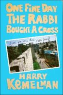 One Fine Day the Rabbi Bought a Cross