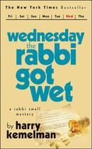 Wednesday the Rabbi Got Wet