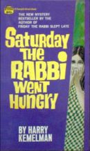 Saturday the Rabbi Went Hungry