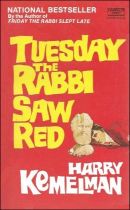 Tuesday the Rabbi Saw Red