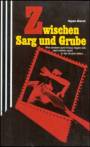 Zwischen Sarg und Grube