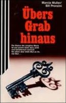 Übers Grab hinaus