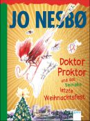 Doktor Proktor und das beinahe letzte Weihnachtsfest