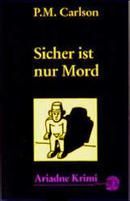 Sicher ist nur Mord