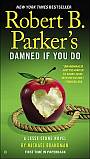 Robert B. Parker's Damned if You Do