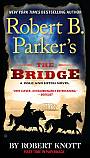 Robert B. Parker's The Bridge