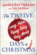 The Twelve Topsy-Turvy, Very Messy Days of Christmas