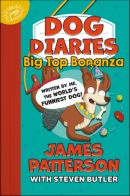 Dog Diaries - Big Top Bonanza!