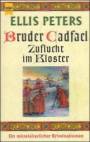 Bruder Cadfael - Zuflucht im Kloster