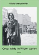 Oscar Wilde im Wilden Westen