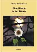 Eine Blume in der Wüste