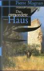 Das ermordete Haus