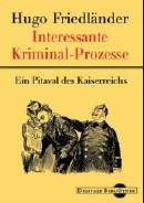 Interessante Kriminal-Prozesse