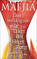 Das verhngnisvolle Talent des Herrn Rong