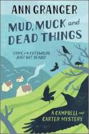 Mud, Muck and Dead Things