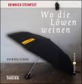 Wo die Lwen weinen