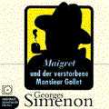 Maigret und der verstorbene Monsieur Gallet