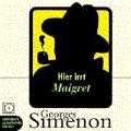 Hier irrt Maigret