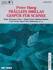 Frulein Smillas Gespr fr Schnee