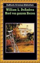 Mord von ganzem Herzen