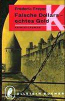 Falsche Dollars - echtes Gold