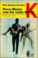 Perry Mason und die müde Mücke