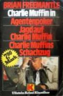 Agentenpoker / Jagd auf Charlie Muffin / Charlie Muffins Schachzug