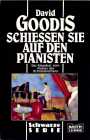 Schiessen Sie auf den Pianisten