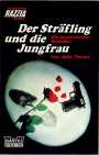 Der Strfling und die Jungfrau