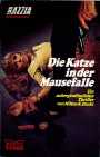 Die Katze in der Mausefalle