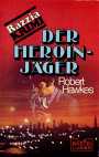 Der Heroin-Jger