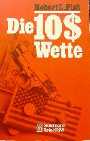 Die 10-$-Wette