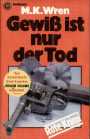 Gewiss ist nur der Tod