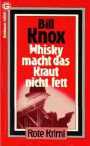 Whisky macht das Kraut nicht fett