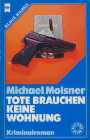 Tote brauchen keine Wohnung
